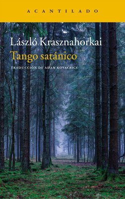 Imagen de TANGO SATANICO / LASZLO KRASZNAHORKAI