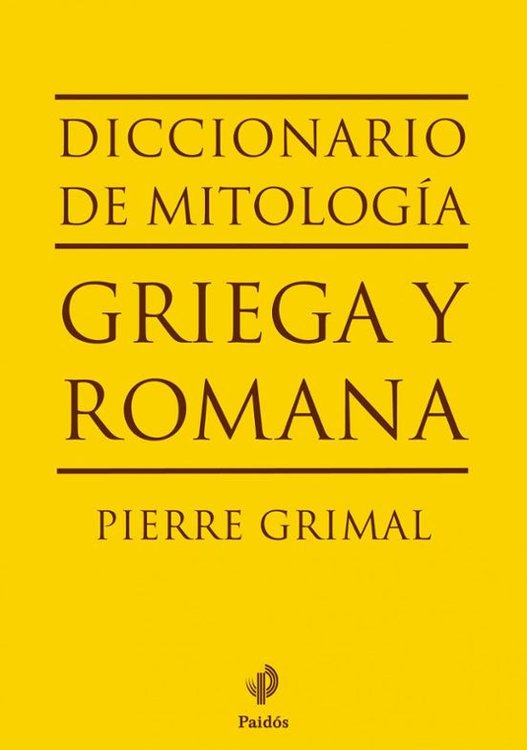 Imagen de DICCIONARIO DE MITOLOGIA GRIEGA Y ROMANA / PIERRE GRIMAL