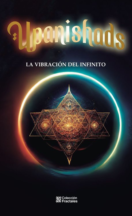 Imagen de UPANISHADS: LA VIBRACIÓN DEL INFINITO / ED. MEXICANOS UNIDOS