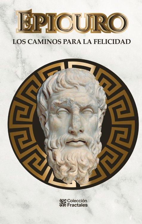 Imagen de EPICURO: LOS CAMINOS PARA LA FELICIDAD /  ED. MEXICANOS UNIDOS