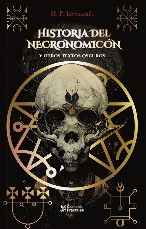 Imagen de HISTORIA DEL NECRONOMICÓN Y OTROS TEXTOS OSCUROS / H.P. LOVECRAFT