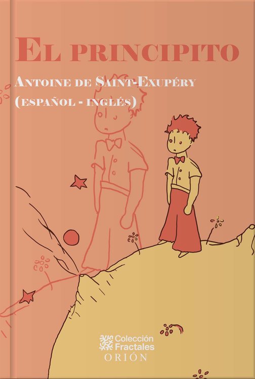 Imagen de EL PRINCIPITO: ESPAÑOL - INGLES (TAPA DURA) / ANTOINE DE SAINT-EXUPERY