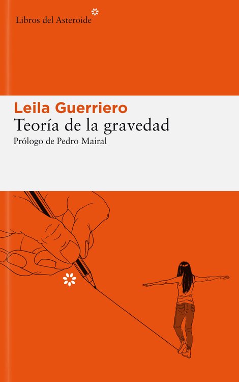 Imagen de TEORÍA DE LA GRAVEDAD / LEILA GUERRIERO