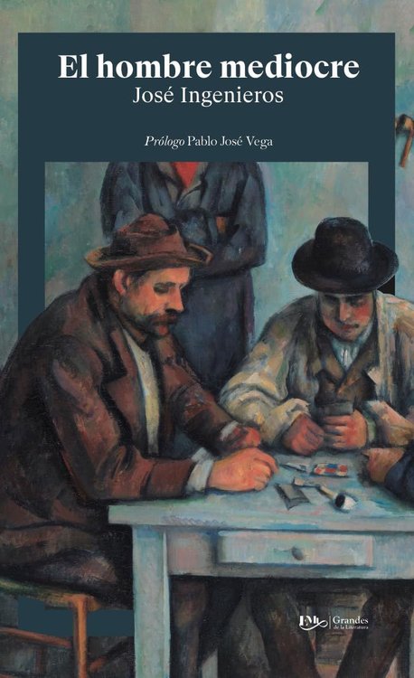Imagen de EL HOMBRE MEDIOCRE / JOSE INGENIEROS