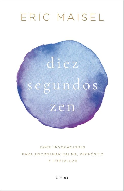 Imagen de DIEZ SEGUNDOS ZEN / ERIC MAISEL