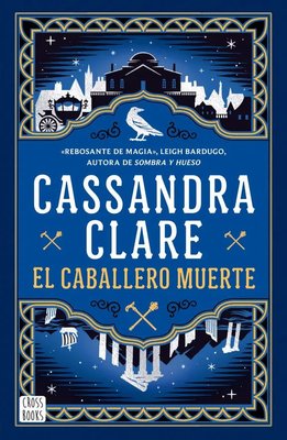Imagen de EL CABALLERO MUERTE (SWORD CATCHER 2) / CASSANDRA CLARE