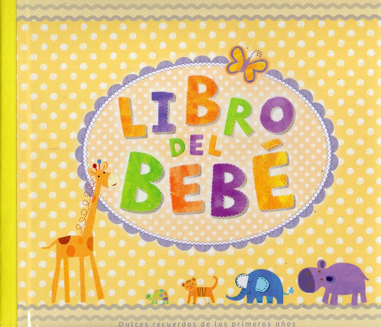 Imagen de LIBRO DEL BEBÉ / DULCES RECUERDOS DE LOS PRIMEROS AÑOS