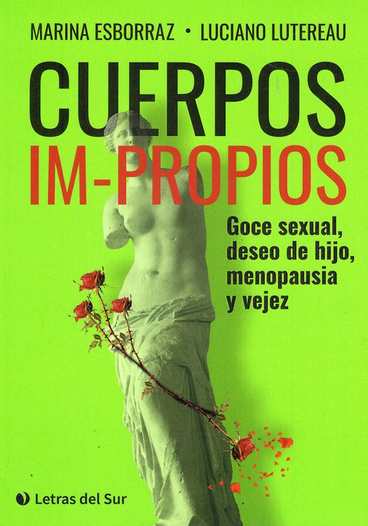 Imagen de CUERPOS IM-PROPIOS / LUCIANO LUTEREAU Y MARINA ESBORRAZ