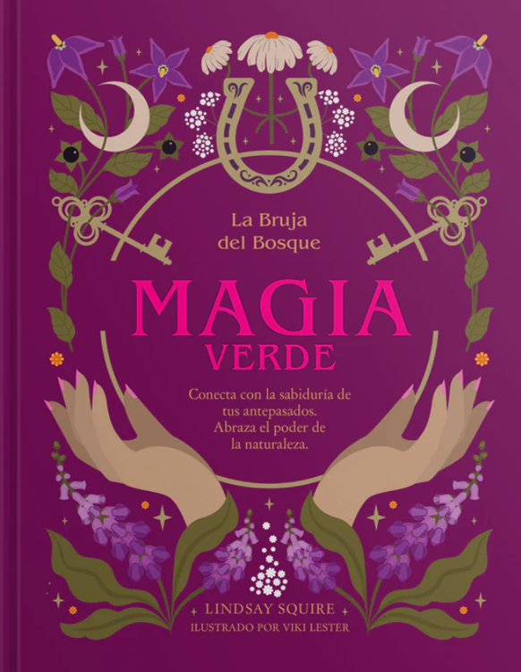 Imagen de LA BRUJA DEL BOSQUE: MAGIA VERDE / LINDSAY SQUIRE