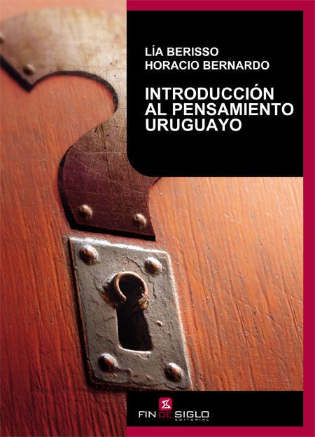 Imagen de INTRODUCCIÓN AL PENSAMIENTO URUGUAYO / LÍA BERISSO Y HORACIO BERNARDO