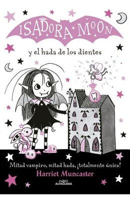 Imagen de ISADORA MOON Y EL HADA DE LOS DIENTES / HARRIET MUNCASTER