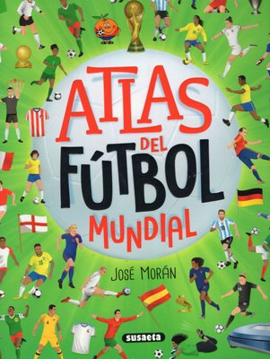 Imagen de ATLAS DEL FÚTBOL MUNDIAL / JOSÉ MORÁN