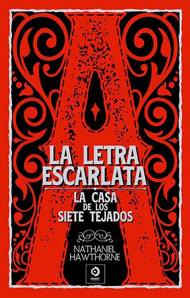 Imagen de LA LETRA ESCARLATA (LA CASA DE LOS SIETE TEJADOS) - TAPA DURA / NATHANIEL HAWTHORNE