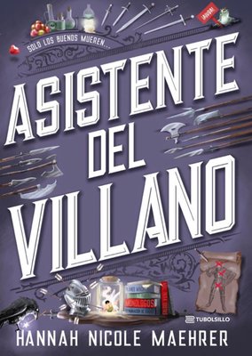 Imagen de ASISTENTE DEL VILLANO / HANNAH NICOLE MAEHRER