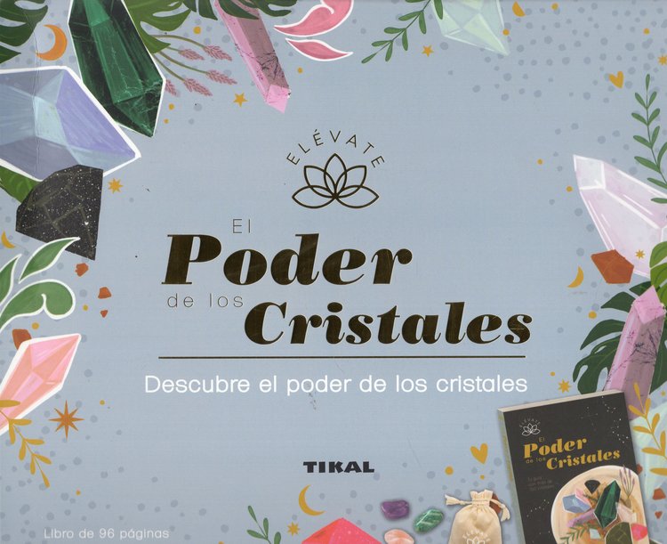Imagen de EL PODER DE LOS CRISTALES: DESCUBRE EL PODER DE LOS CRISTALES / TIKAL