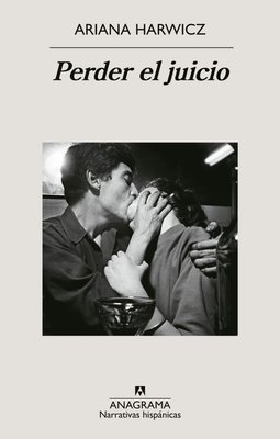 Imagen de PERDER EL JUICIO / ARIANA HARWICZ
