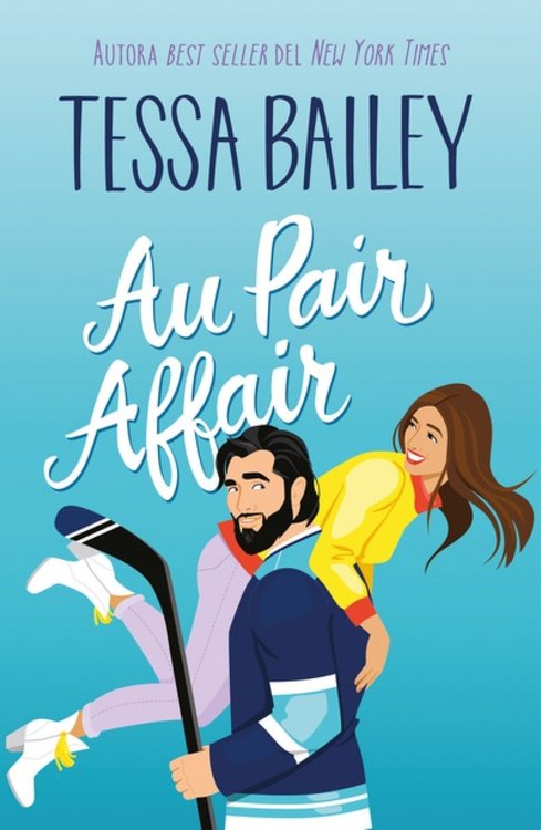 Imagen de AU PAIR AFFAIR / TESSA BAILEY