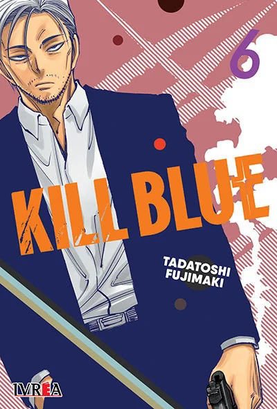 Imagen de KILL BLUE VOL. 6 / TADATOSHI FUJIMAKI