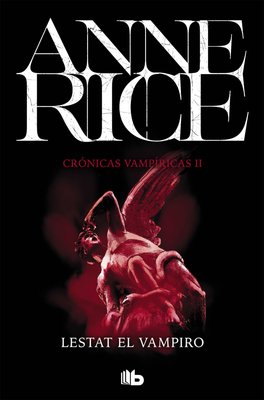 Imagen de LESTAT EL VAMPIRO (CRÓNICAS VAMPÍRICAS II) / ANNE RICE