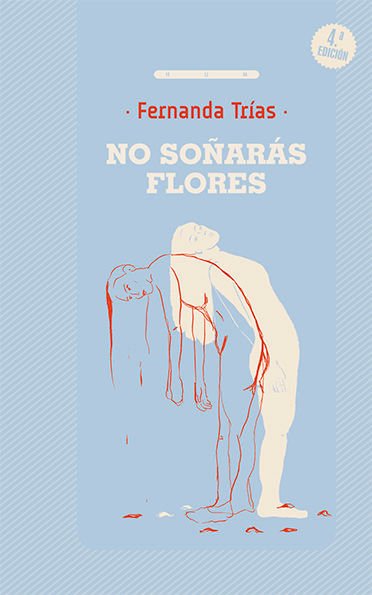 Imagen de NO SOÑARÁS FLORES / FERNANDA TRÍAS