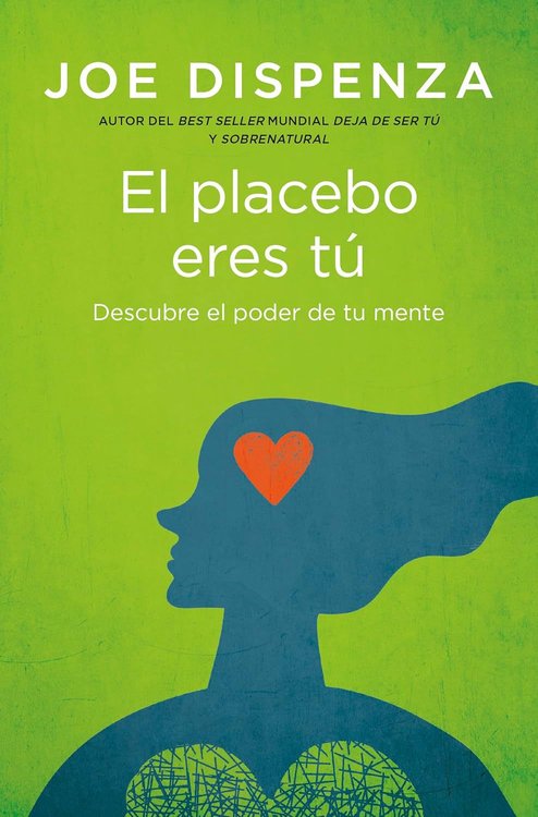 Imagen de EL PLACEBO ERES TÚ / JOE DISPENZA