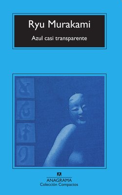 Imagen de AZUL CASI TRANSPARENTE / RYU MURAKAMI