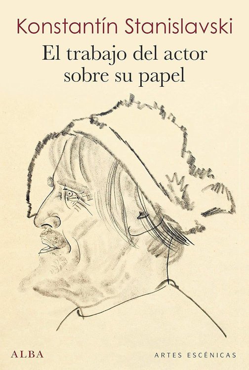 Imagen de EL TRABAJO DEL ACTOR SOBRE SU PAPEL / KONSTANTIN STANISLAVSKI
