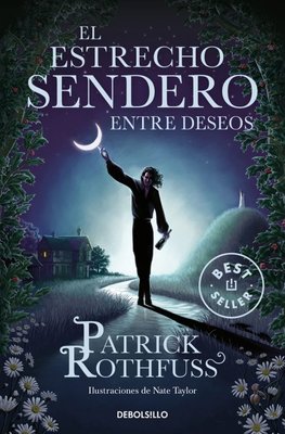 Imagen de EL ESTRECHO SENDERO ENTRE DESEOS / PATRICK ROTHFUSS