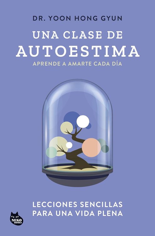 Imagen de UNA CLASE DE AUTOESTIMA / DR. YOON HONG