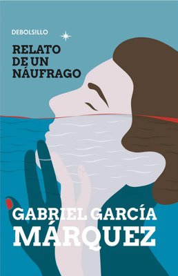 Imagen de RELATO DE UN NÁUFRAGO / GABRIEL GARCÍA MÁRQUEZ