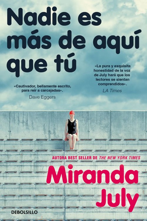 Imagen de NADIE ES MAS DE AQUÍ QUE TÚ / MIRANDA JULY