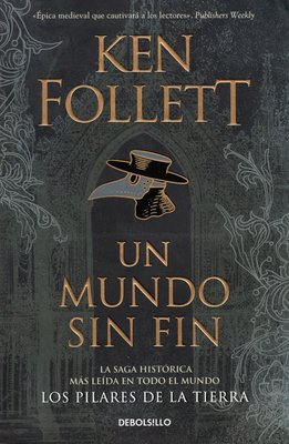 Imagen de Un Mundo Sin Fin (Los Pilares de la Tierra 2) / Ken Follett