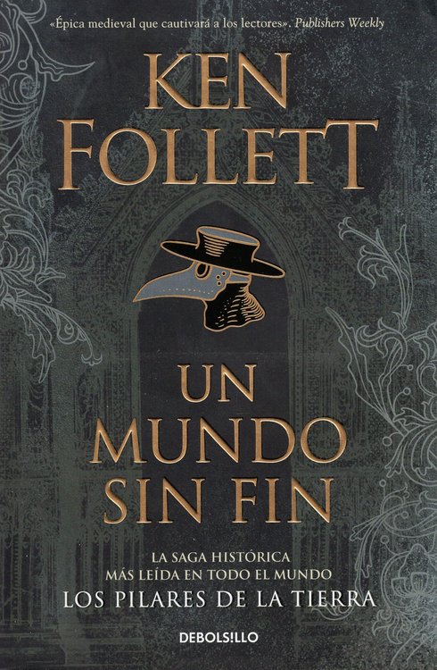 Imagen de Un Mundo Sin Fin (Los Pilares de la Tierra 2) / Ken Follett