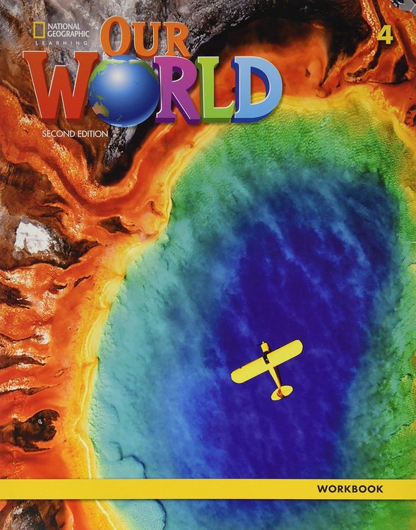 Imagen de OUR WORLD 4 (2ND.ED) WORKBOOK / NATIONAL GEOGRAPHIC