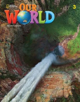 Imagen de OUR WORLD 3 (2ND.ED) STUDENT´S BOOK WITH THE SPARK PLATAFORM / NATIONAL GEOGRAPHIC