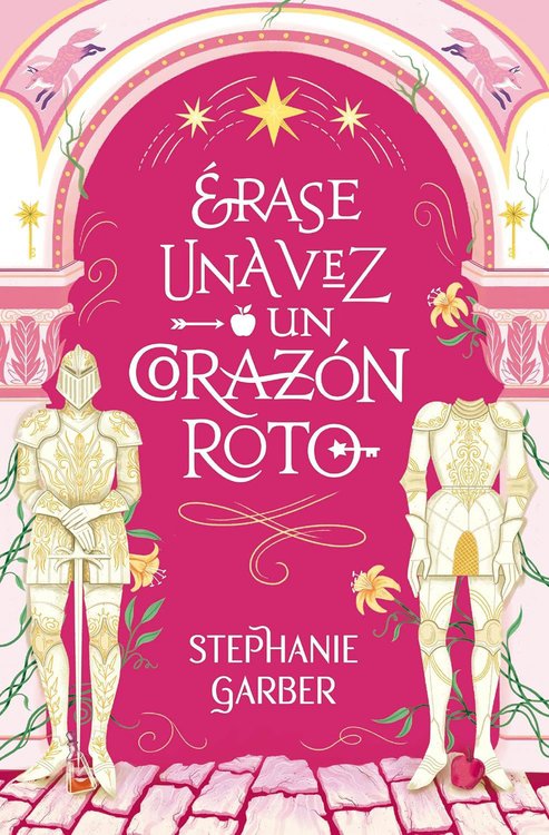 Imagen de ÉRASE UNA VEZ UN CORAZÓN ROTO / STEPHANIE GARBER