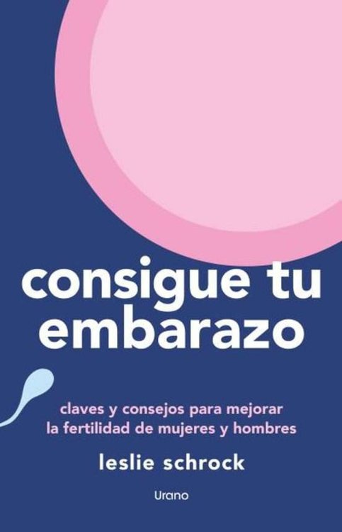 Imagen de CONSIGUE TU EMBARAZO / LESLIE SCHROCK