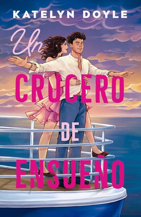 Imagen de UN CRUCERO DE ENSUEÑO / KATELYN DOYLE