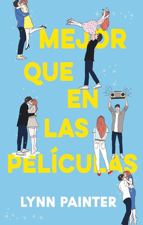 Imagen de MEJOR QUE EN LAS PELÍCULAS / LYNN PAINTER