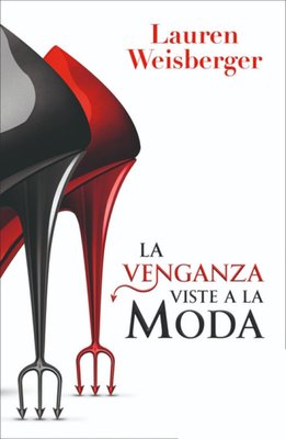 Imagen de LA VENGANZA VISTE A LA MODA 2 / LAUREN WEISBERGER