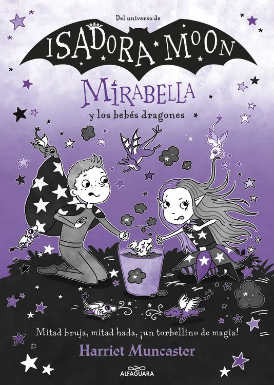 Imagen de ISADORA MOON 12: MIRABELLA Y LOS BEBES DRAGONES / HARRIET MUNCASTER