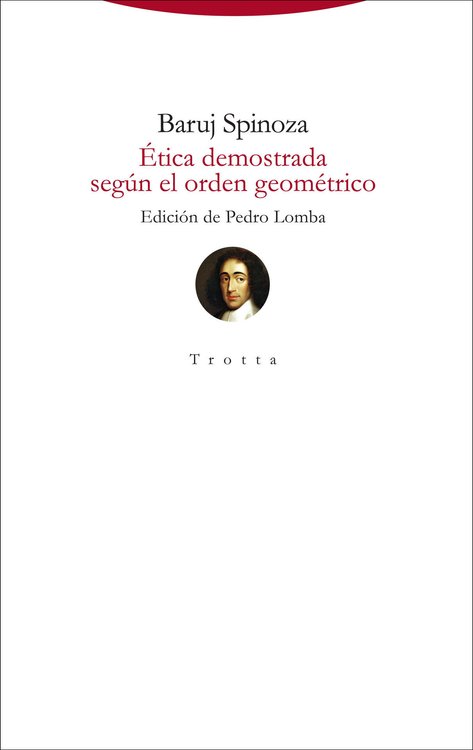 Imagen de ÉTICA DEMOSTRADA SEGÚN EL ORDEN GEOMÉTRICO / BARUJ SPINOZA