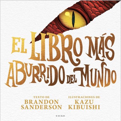 Imagen de EL LIBRO MÁS ABURRIDO DEL MUNDO / BRANDON SANDERSON