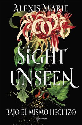 Imagen de SIGHT UNSEEN / ALEXIS MARIE