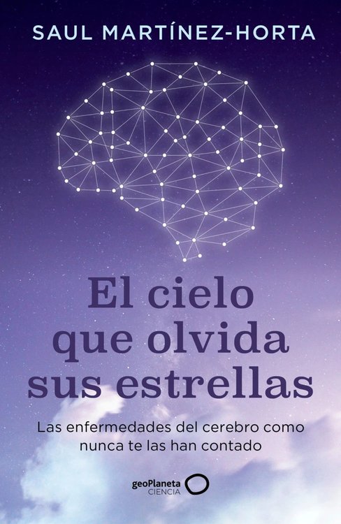 Imagen de EL CIELO QUE OLVIDA SUS ESTRELLAS / SAUL MARTÍNEZ-HORTA