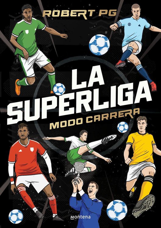 Imagen de LA SUPERLIGA: MODO CARRERA / ROBERTO PG
