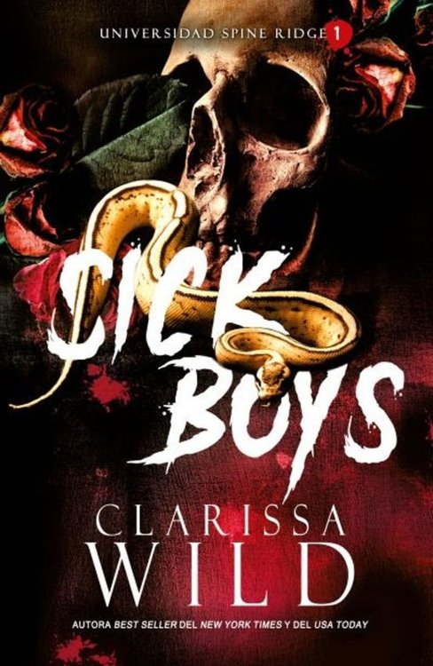 Imagen de SICK BOYS (UNIVERSIDAD DE SPINE RIDGE 1) / CLARISSA WILD