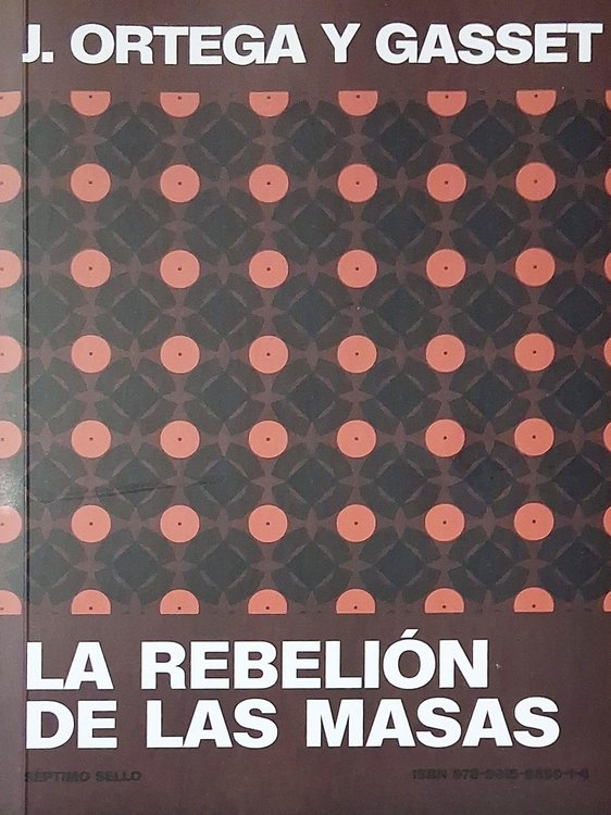 Imagen de LA REBELIÓN DE LAS MASAS / J. ORTEGA Y GASSET