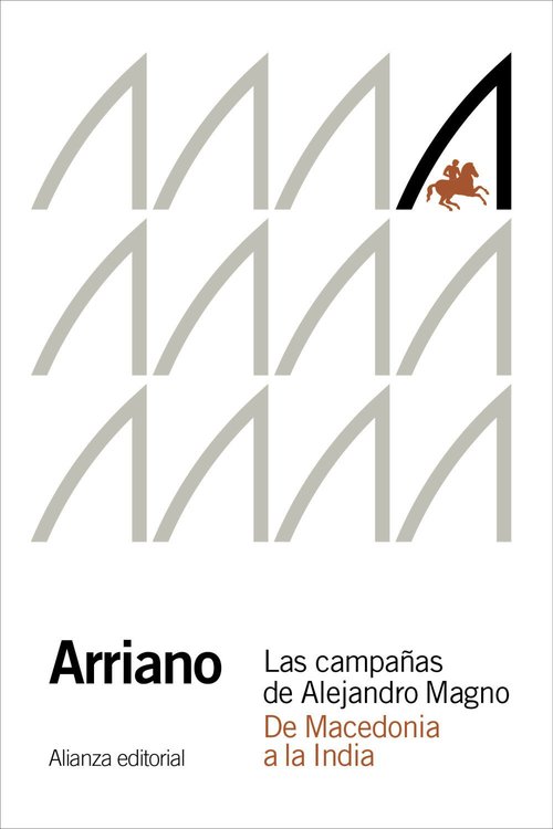 Imagen de LAS CAMPAÑAS DE ALEJANDRO MAGNO: DE LA MACEDONIA A LA INDIA / ARRIANO