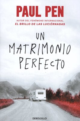 Imagen de UN MATRIMONIO PERFECTO / PAUL PEN